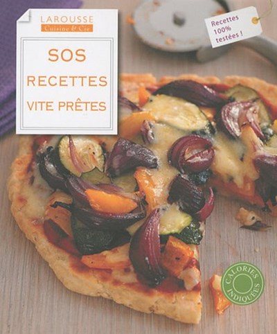 SOS Recettes vite prêtes (Cuisine et Cie) (French Edition)