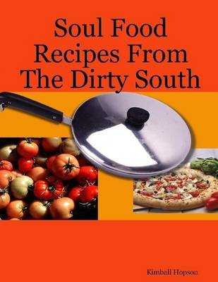 Soul Food Recipes from the Dirty South