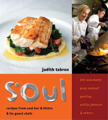 Soul: Recipes from Soul Bar & Bistro & Its Guest Chefs