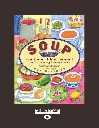 Soup Makes the Meal (Large Print Edition)