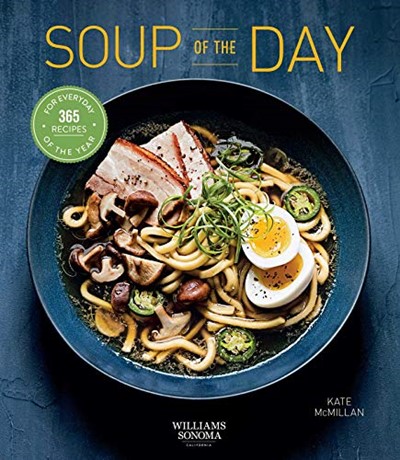Soup of the Day, Revised Edition: 365 Recipes for Every Day of the Year