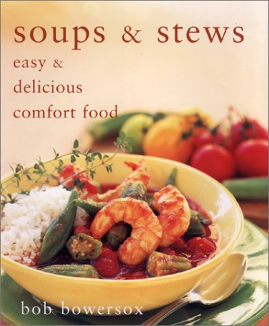 Soups & Stews: In the Kitchen with Bob