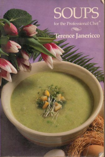 Soups for the Professional Chef