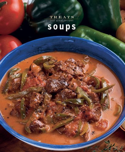 Soups: Just Great Recipes
