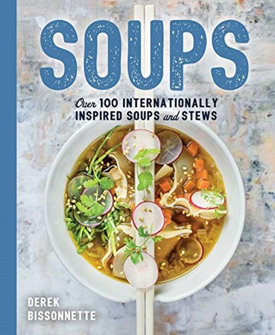 Soups: Over 100 Soups, Stews, and Chowders (The Art of Entertaining)