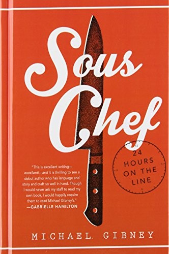Sous Chef: 24 Hours on the Line
