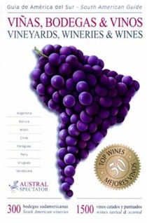 South American Vineyards, Wineries and Wines