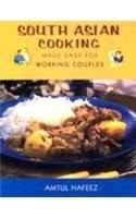 South Asian Cooking: Made Easy for Working Couples
