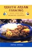 South Asian Cooking: Made Easy for Working Couples