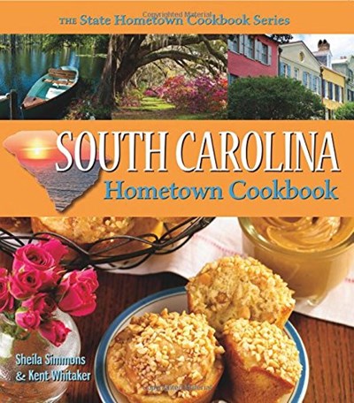 South Carolina Hometown Cookbook (The State Hometown Cookbook series)