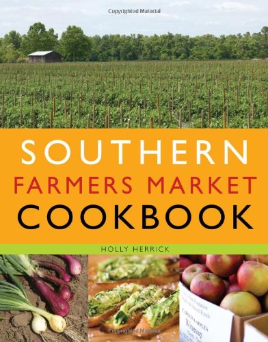 Southern Farmers Market Cookbook