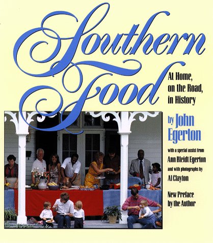 Southern Food: At Home, on the Road, in History