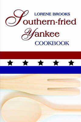 Southern-fried Yankee Cookbook