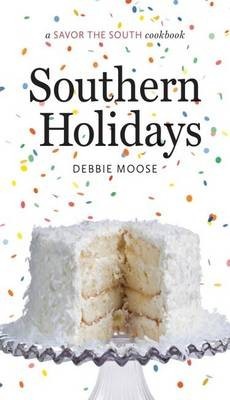 Southern Holidays: A Savor the South® Cookbook