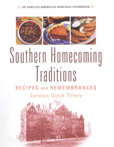 Southern Homecoming Traditions: Recipes And Remembrances