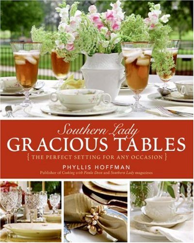 Southern Lady Gracious Tables: The Perfect Setting For Any Occasion