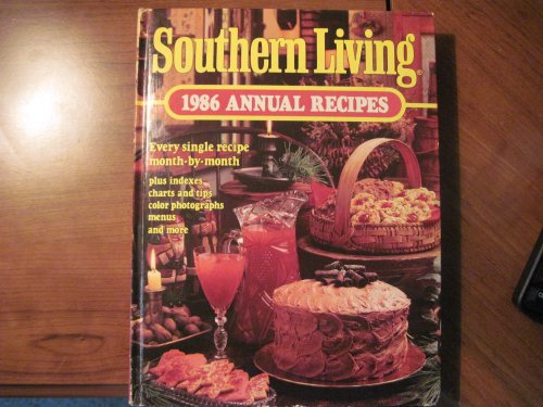 Southern Living 1986 Annual Recipes | Eat Your Books