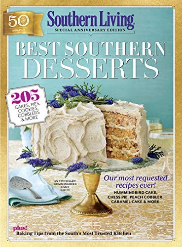 Southern Living Best Southern Desserts: 205 Cakes, Pies, Cookies, Cobblers & More