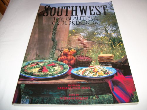Southwest: The Beautiful Cookbook