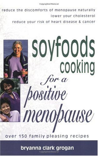Soyfoods Cooking for a Positive Menopause
