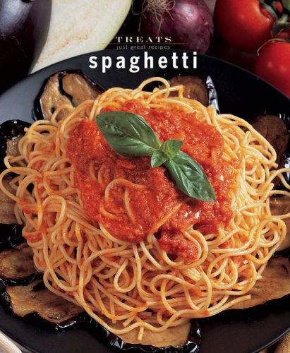 Spaghetti: Just Great Recipes