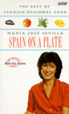 Spain on a Plate: Spanish Regional Cookery