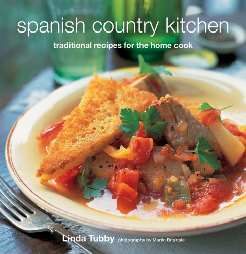Spanish Country Kitchen: Traditional Recipes for the Home Cook