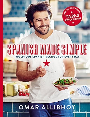 Spanish Made Simple / Spanish Made Easy: Foolproof Spanish Recipes for Every Day
