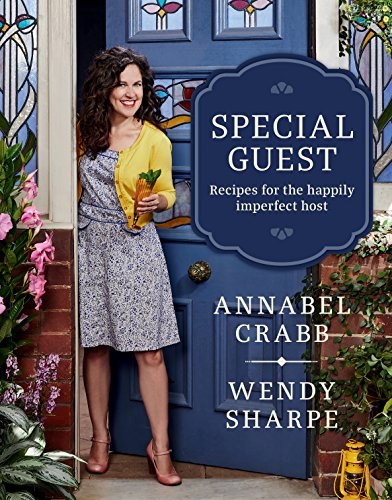 Special Guest: Recipes for the Happily Imperfect Host	