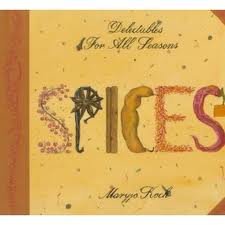 Spices: Delectables for All Seasons