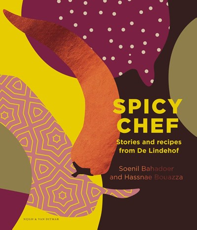 Spicy Chef: Stories and recipes from De Lindehof