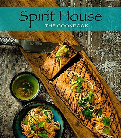 Spirit House: The Cookbook