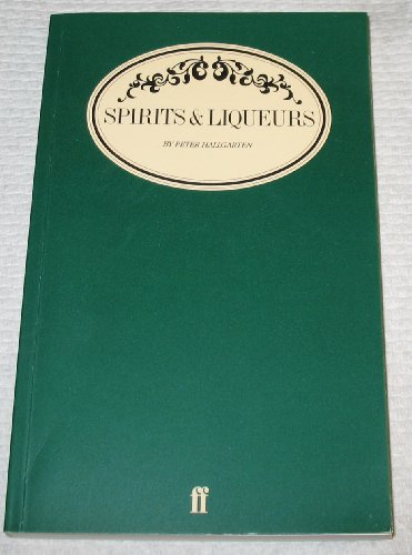 Spirits and Liqueurs