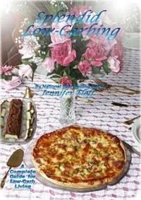 Splendid low carbing (A complete baking and cooking guide for Low-Carb living, Perfect Bound)