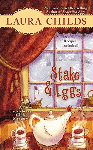Stake & Eggs (A Cackleberry Club Mystery, Vol. 4)