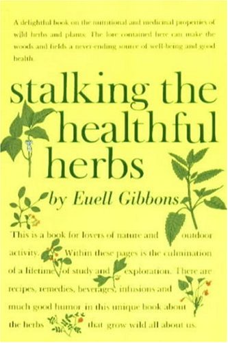 Stalking The Healthful Herbs