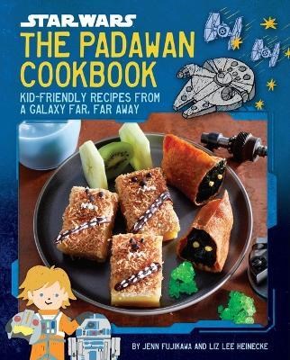 Star Wars - The Padawan Cookbook: Kid-Friendly Recipes From a Galaxy Far, Far Away