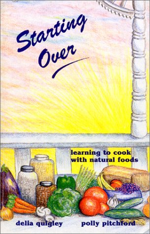 Starting over: Learning to Cook with Natural Foods
