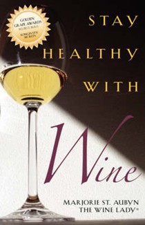 Stay Healthy with Wine - Longevity Secrets from the Vineyards