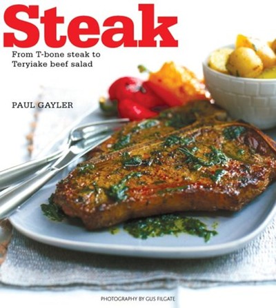 Steak: From T-Bone To Teriyaki Beef Salad