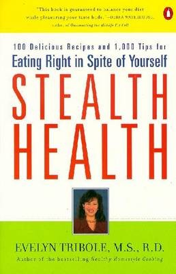 Stealth Health: Eating Right In Spite of Yourself