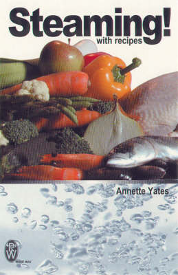 Steaming!: With Recipes