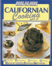 Step-By-Step California Cooking