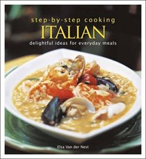 Step-by-step Cooking: Italian