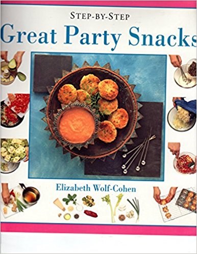 Step-By-Step Great Party Snacks