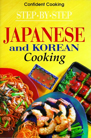 Step-by-step Japanese & Korean Cooking