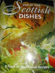 Step-by-Step Scottish Dishes: A Feast of Traditional Recipes