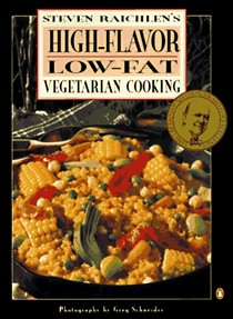Steven Raichlen's High-Flavor Low-Fat Vegetarian Cooking