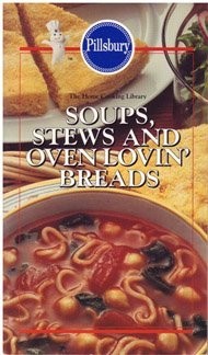 Stews, Soups and Oven Lovin' Breads