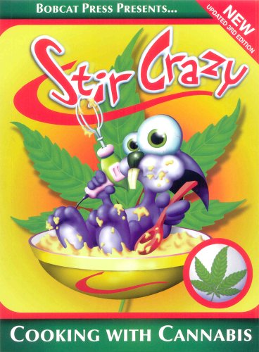 Stir Crazy: Cooking with Cannabis
